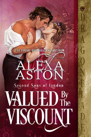 [Second Sons of London 06] • Valued by the Viscount